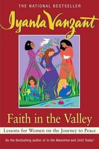 Faith in the Valley: Lessons for Women on the Journey to Peace