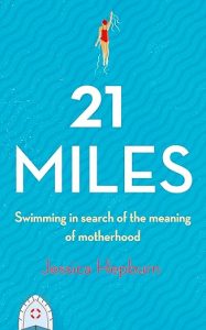 21 Miles: Swimming in Search of the Meaning of Motherhood